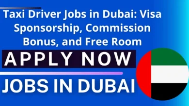 Taxi Driver Jobs in Dubai: Visa Sponsorship, Commission Bonus, and Free Room