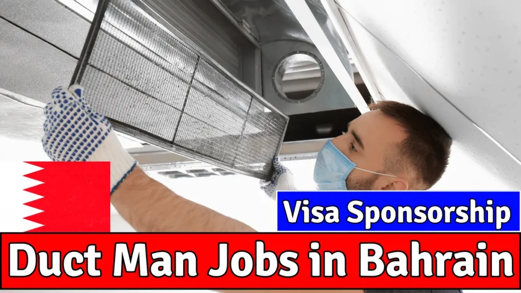 Duct Man Jobs in Bahrain with Visa Sponsorship