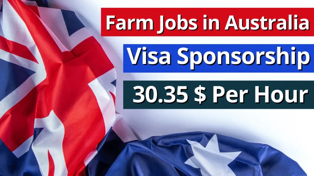 Farm Jobs in Australia with Visa Sponsorship 2023