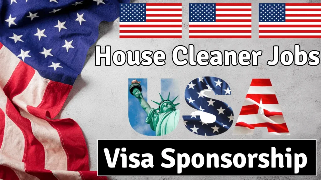 House Cleaner Jobs in USA 2024 with Visa Sponsorship