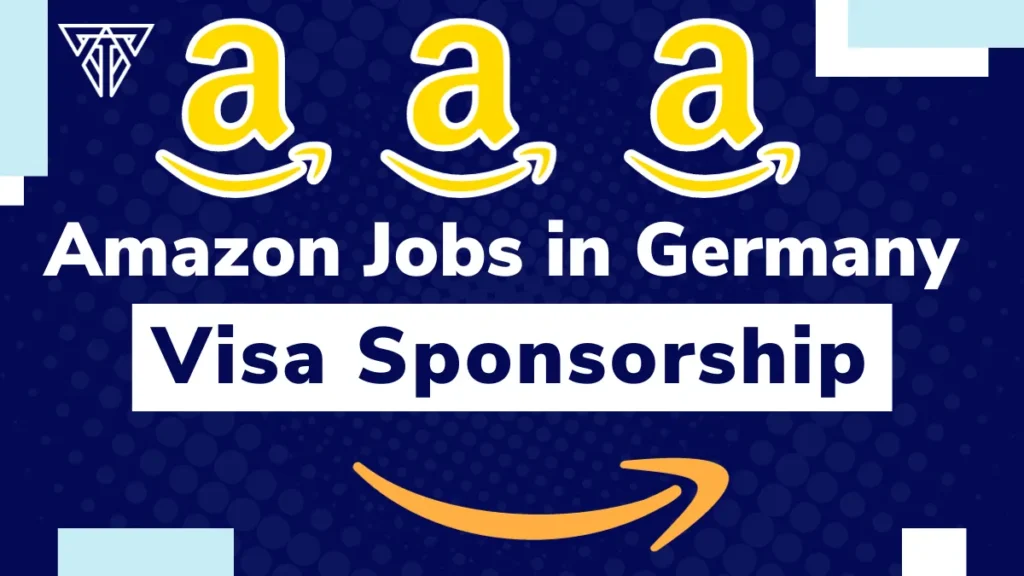 Amazon Jobs in Germany with Visa Sponsorship