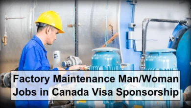 Factory Maintenance Man/Woman Jobs in Canada Visa Sponsorship