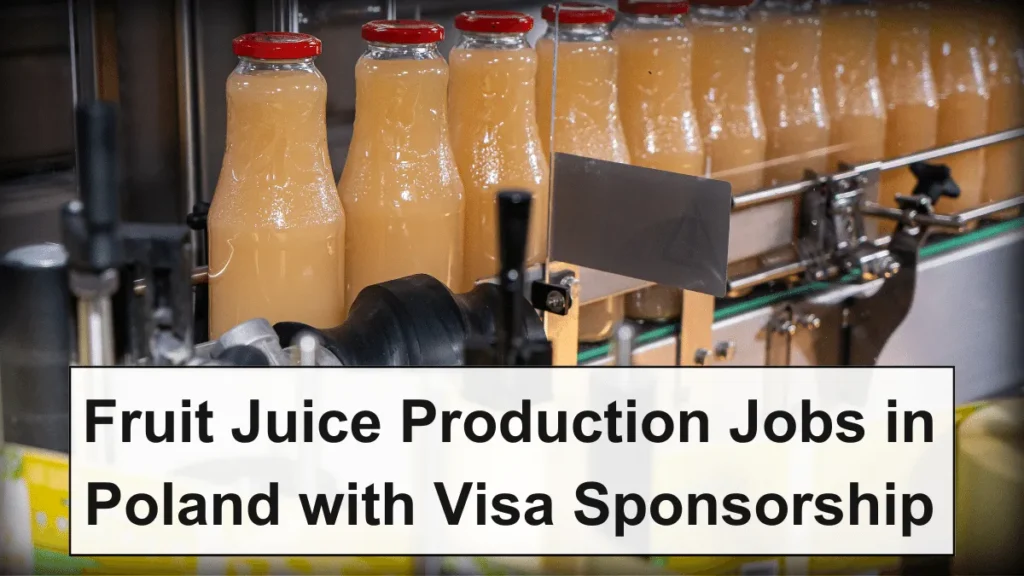 Fruit Juice Production Jobs in Poland with Visa Sponsorship