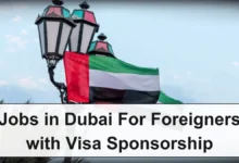 Jobs in Dubai For Foreigners with Visa Sponsorship 2024