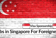Jobs in Singapore with Visa Sponsorship for Foreigners