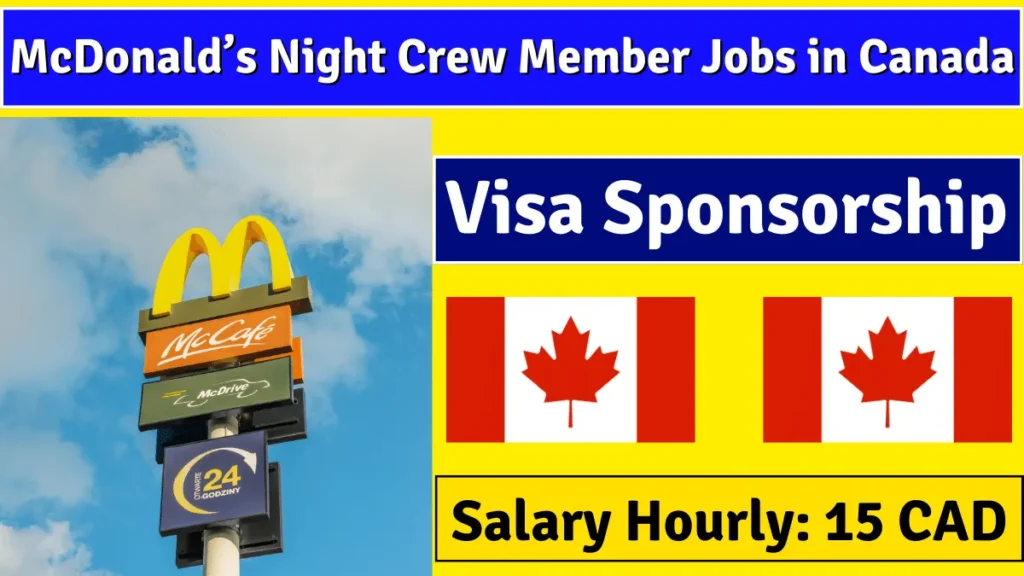 McDonald Night Crew Member Jobs in Canada with Visa Sponsorship