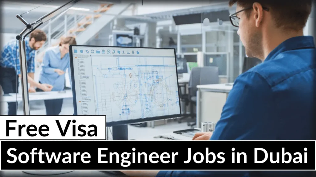 Software Engineer Jobs in Dubai with Free Visa