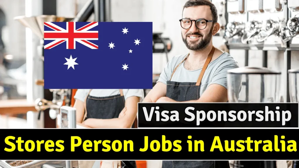 Stores Person Jobs in Australia with Visa Sponsorship