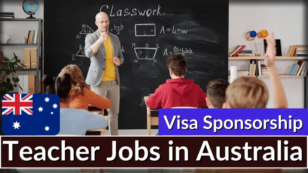 Teachers Jobs in Australia with Visa Sponsorship