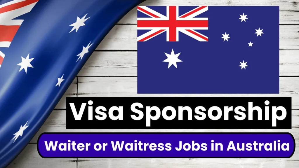 Waiter or Waitress Jobs in Australia with Visa Sponsorship