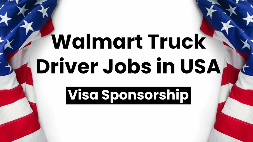 Walmart Truck Driver Jobs in USA