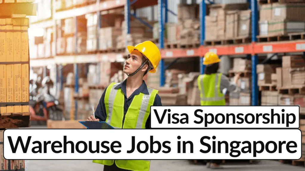 Warehouse Jobs in Singapore with Visa Sponsorship