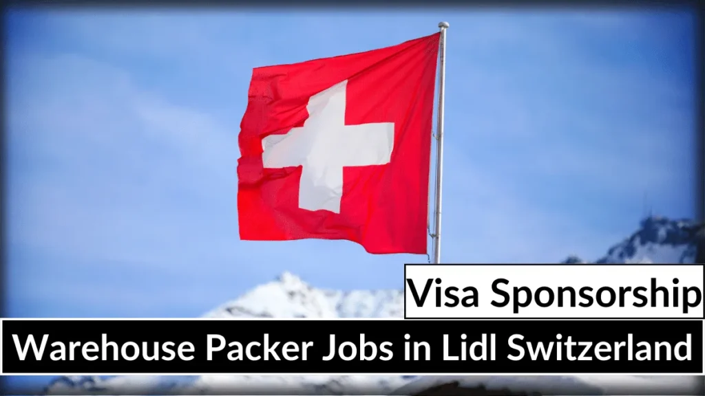 Warehouse Packer Jobs in Lidl Switzerland with Visa Sponsorship