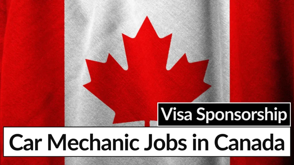 Car Mechanic Jobs in Canada with Visa Sponsorship