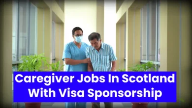 Caregiver Jobs In Scotland With Visa Sponsorship