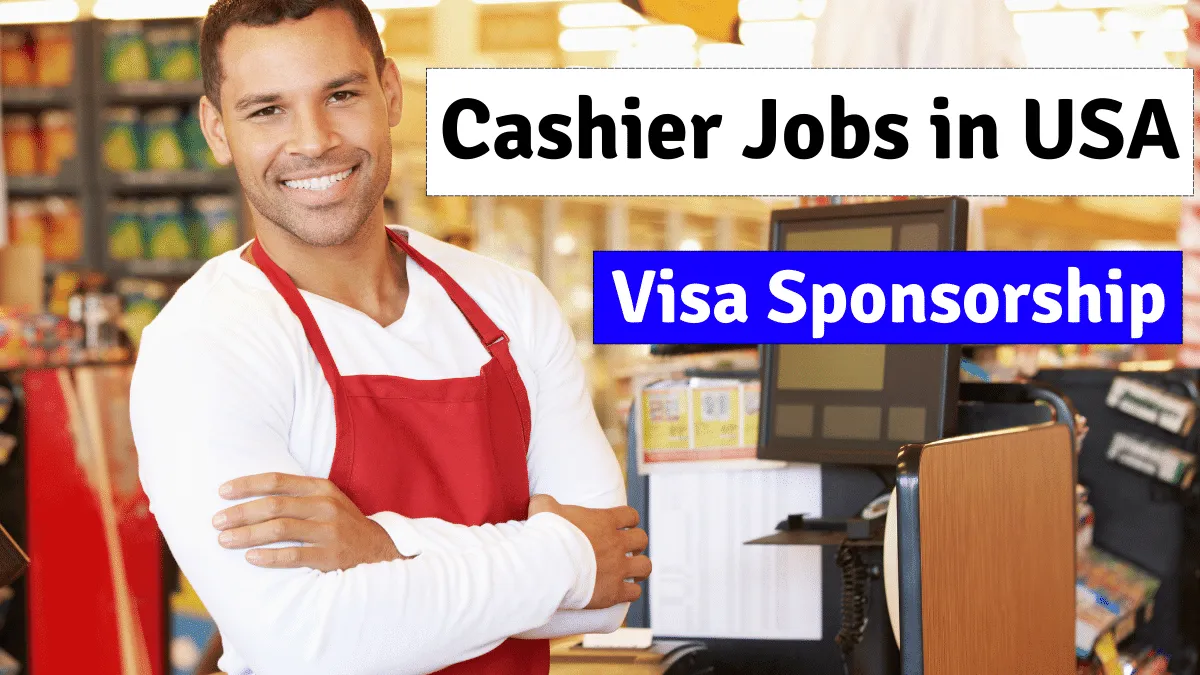 Cashier Jobs in USA with Visa Sponsorship 2026