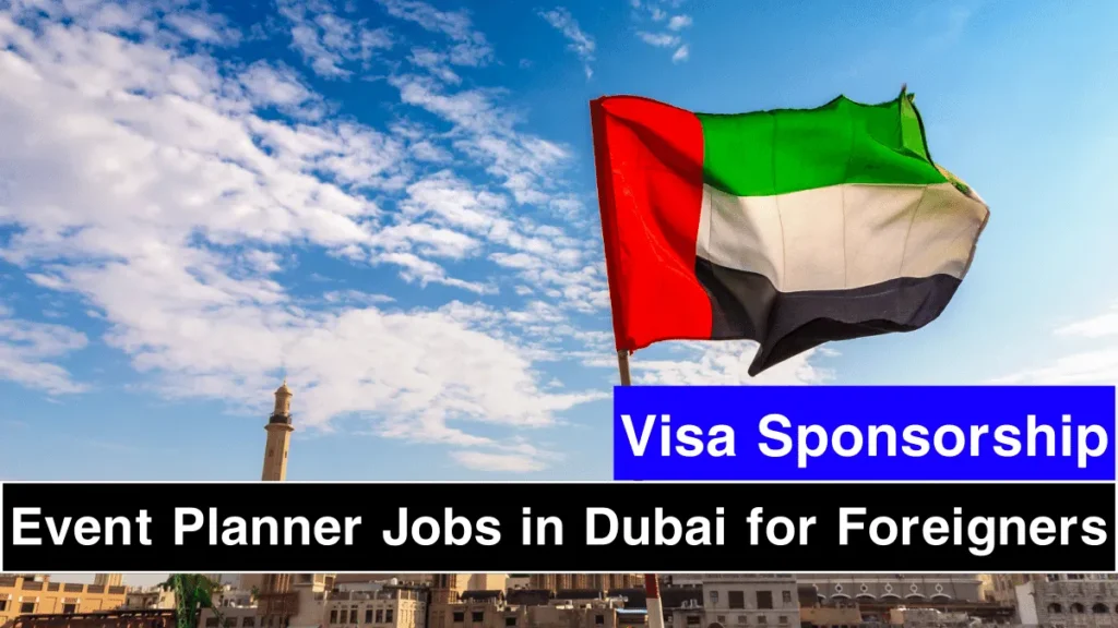 Event Planner Jobs in Dubai for Foreigners Visa Sponsorship