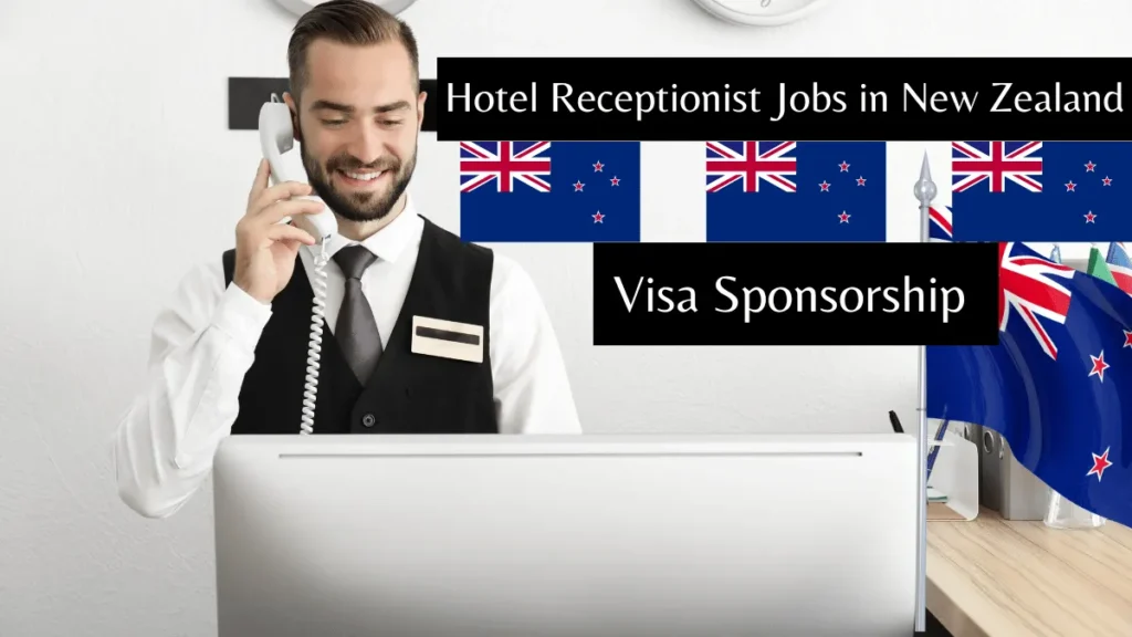 Hotel Receptionist Jobs in New Zealand With Visa Sponsorship