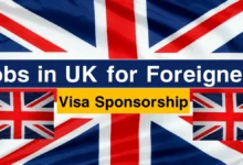 Jobs in UK for Foreigners with Visa Sponsorship 2024