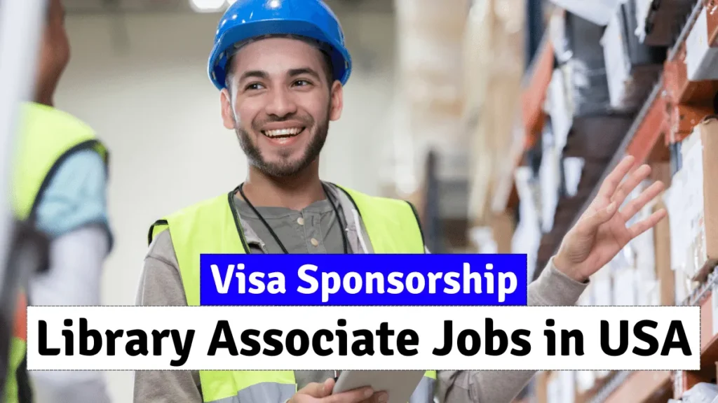 Library Associate Jobs in USA with Visa Sponsorship