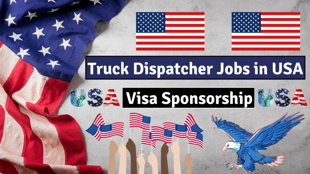 Truck Dispatcher Jobs in USA with Visa Sponsorship 2024