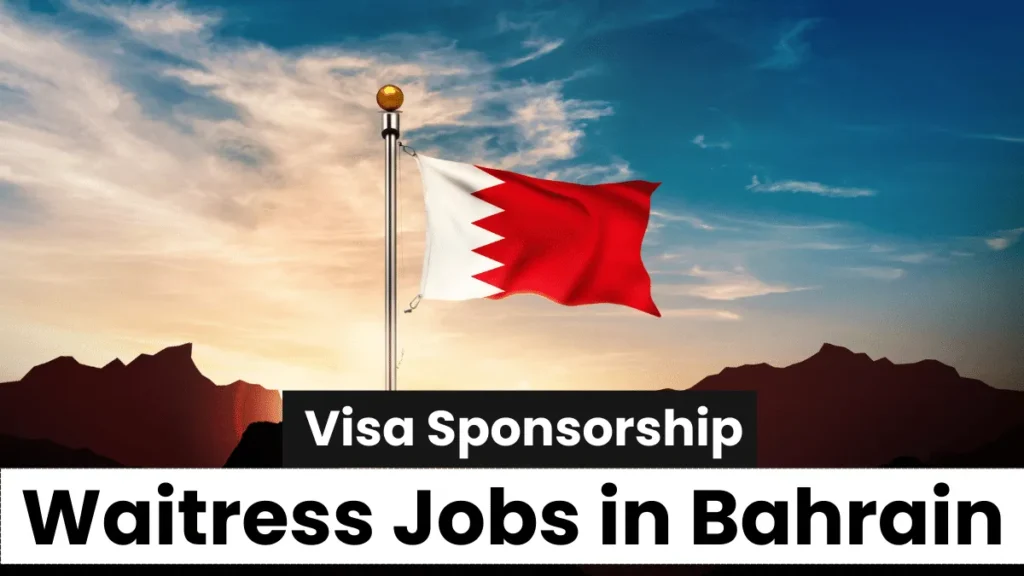 Waitress Jobs in Bahrain with Visa Sponsorship