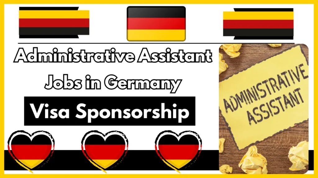 Administrative Assistant Jobs in Germany with Visa Sponsorship