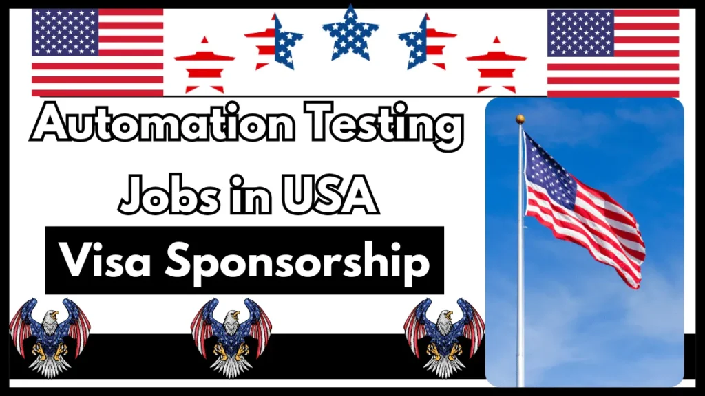 Automation Testing Jobs in USA with Visa Sponsorship 2024