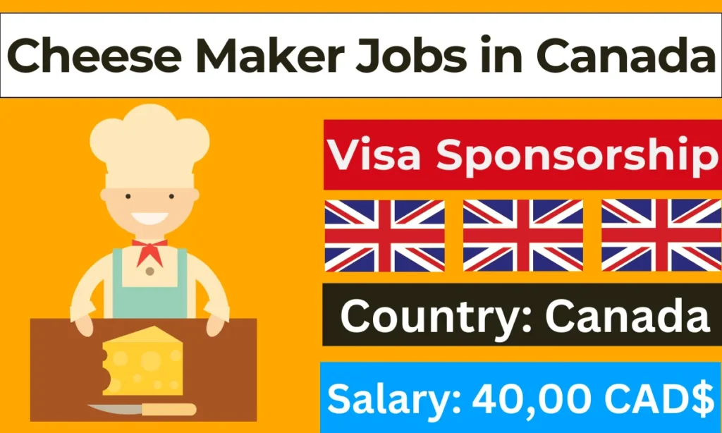 Cheese Maker Jobs in Canada for Foreigners - Visa Sponsorship