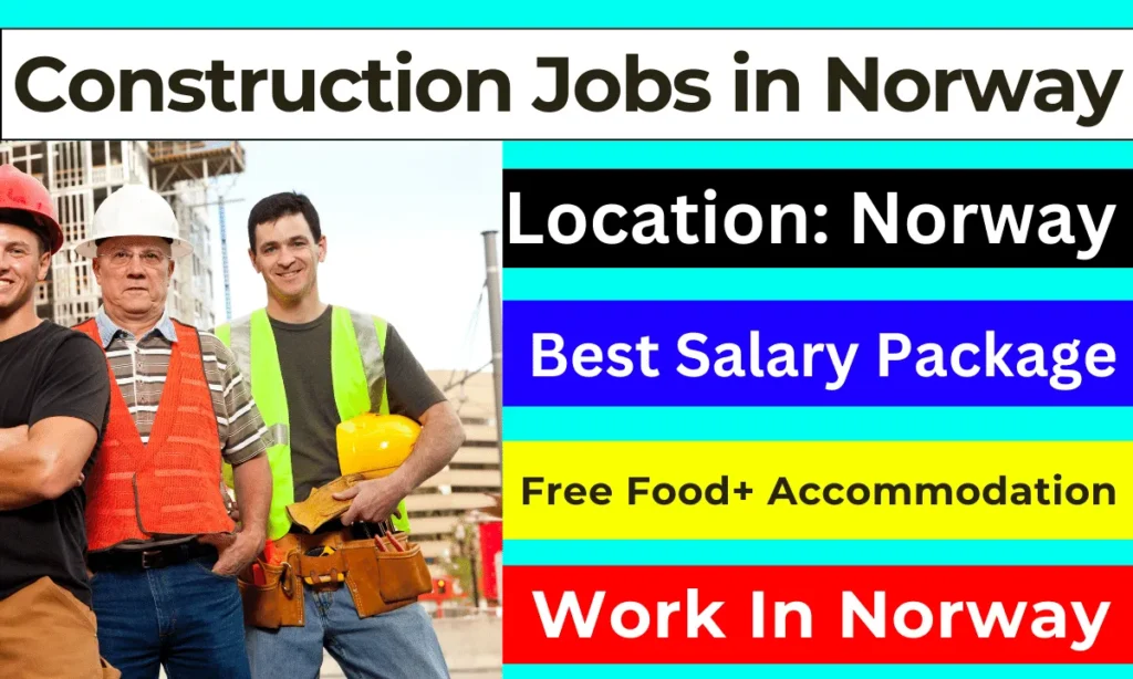 Construction Jobs in Norway with Visa Sponsorship 2024