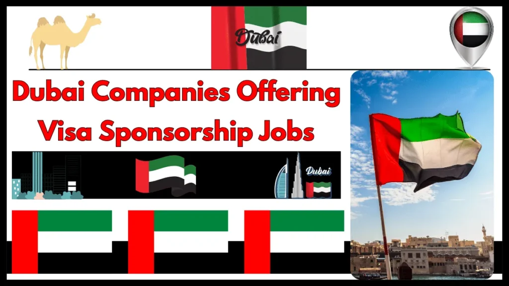 Dubai Companies Offering Visa Sponsorship Jobs