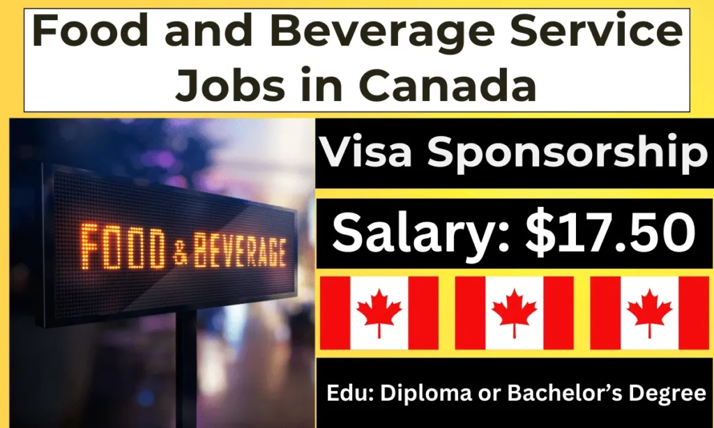 Food and Beverage Service Jobs in Canada with Visa Sponsored