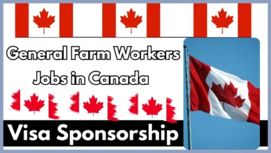 General Farm Workers Jobs in Canada with Visa Sponsorship