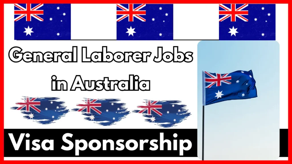 General Laborer Jobs in Australia with Visa Sponsorship