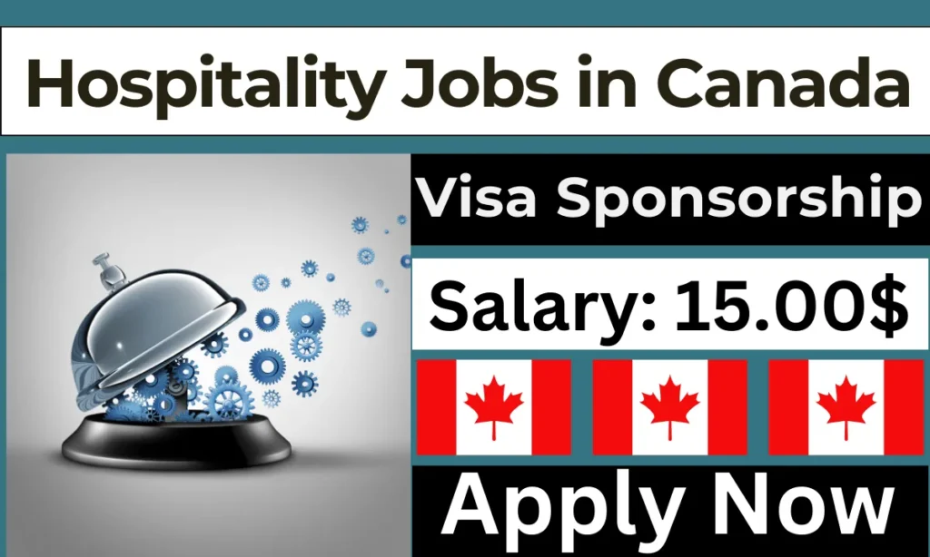 Hospitality Jobs in Canada With Visa Sponsorship