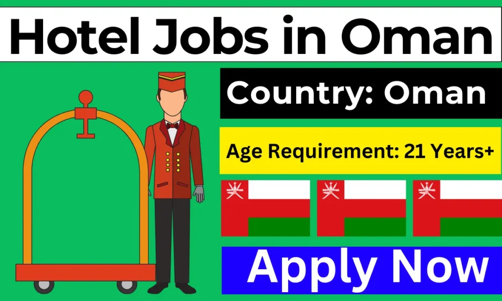 Hotel Jobs in Oman with Visa Sponsorship