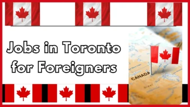 Jobs in Toronto for Foreigners 2024 - Apply Now