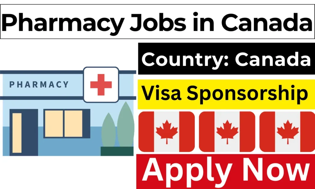 Pharmacy Jobs in Canada with Visa Sponsorship