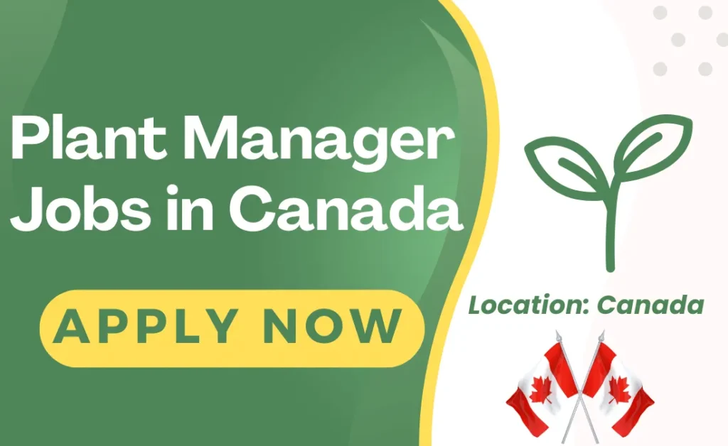 Plant Manager Jobs in Canada 2024