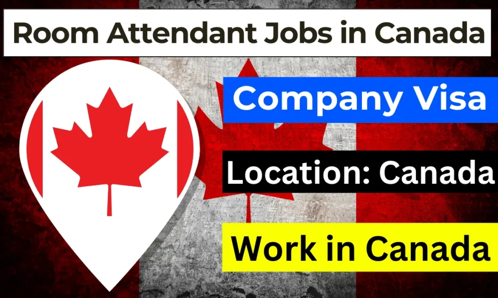 Room Attendant Jobs in Canada with Visa Sponsorship 2024