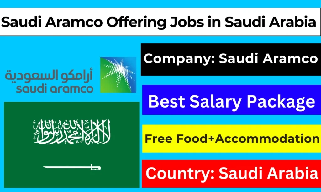 Saudi Aramco Offering Jobs For Foreigners 2024