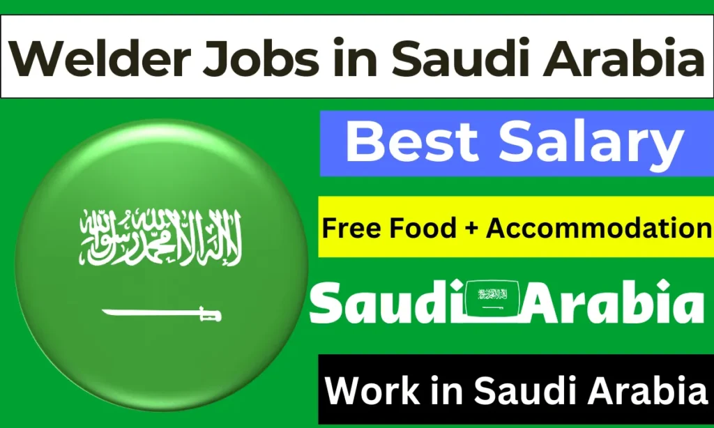 Welder Jobs in Saudi Arabia 2024