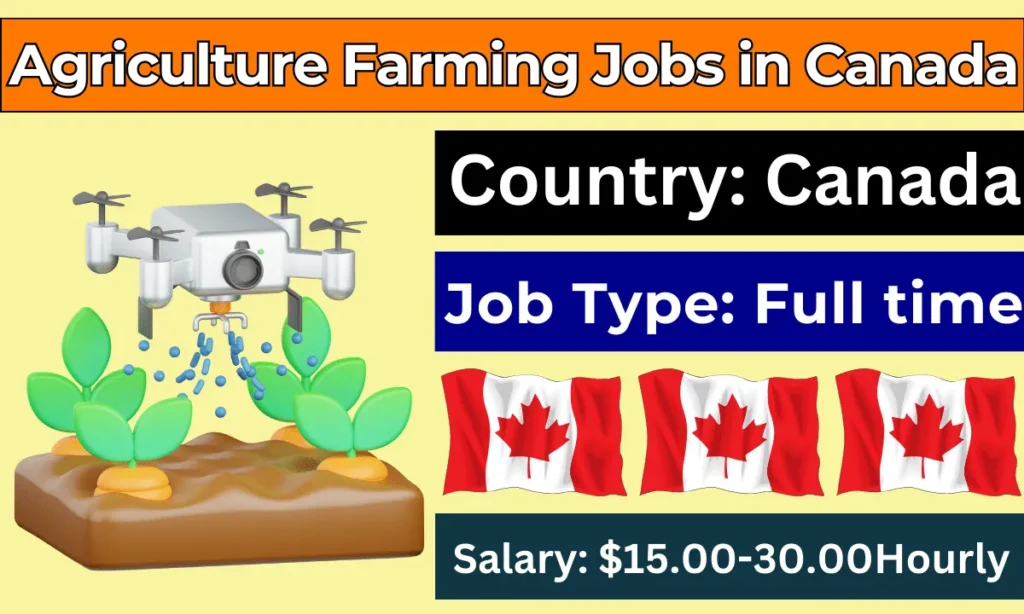 Agriculture Farming Jobs in Canada with Visa Sponsorship 2024 