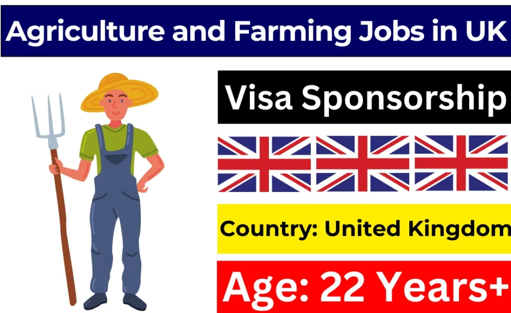 Agriculture and Farming Jobs in UK with Visa Sponsorship