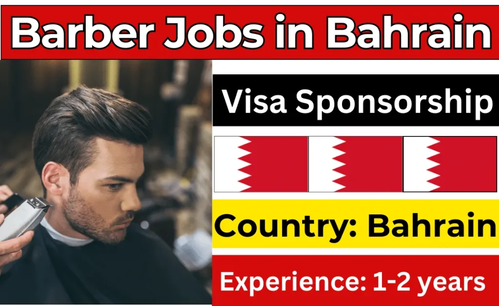 Barber Jobs in Bahrain with Visa Sponsorship