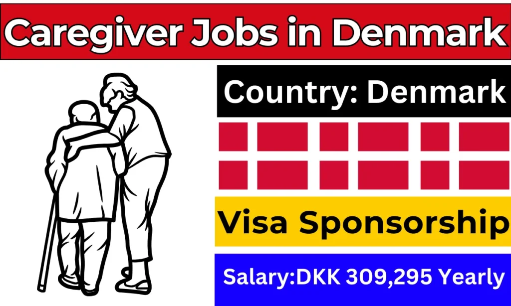 Caregiver Jobs in Denmark with Visa Sponsorship 