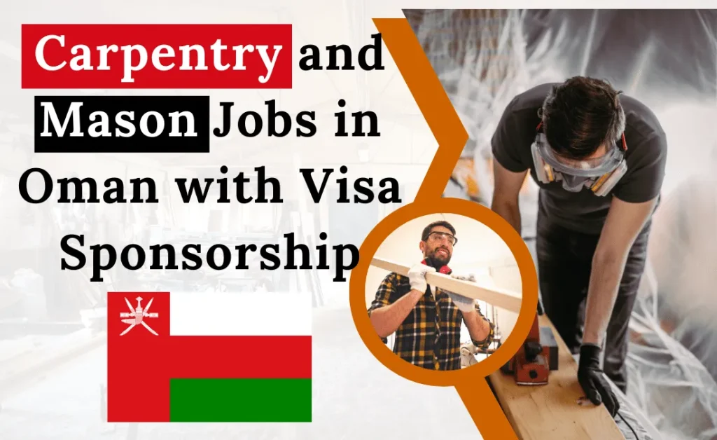 Carpentry and Mason Jobs in Oman with Visa Sponsorship