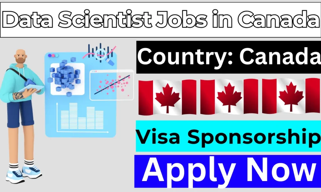 Data Scientist Jobs in Canada with Visa Sponsorship 2024