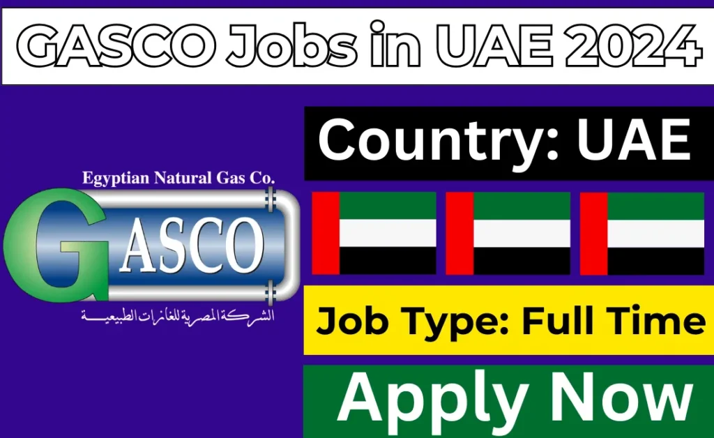 GASCO Jobs in UAE 2024 - Apply Now