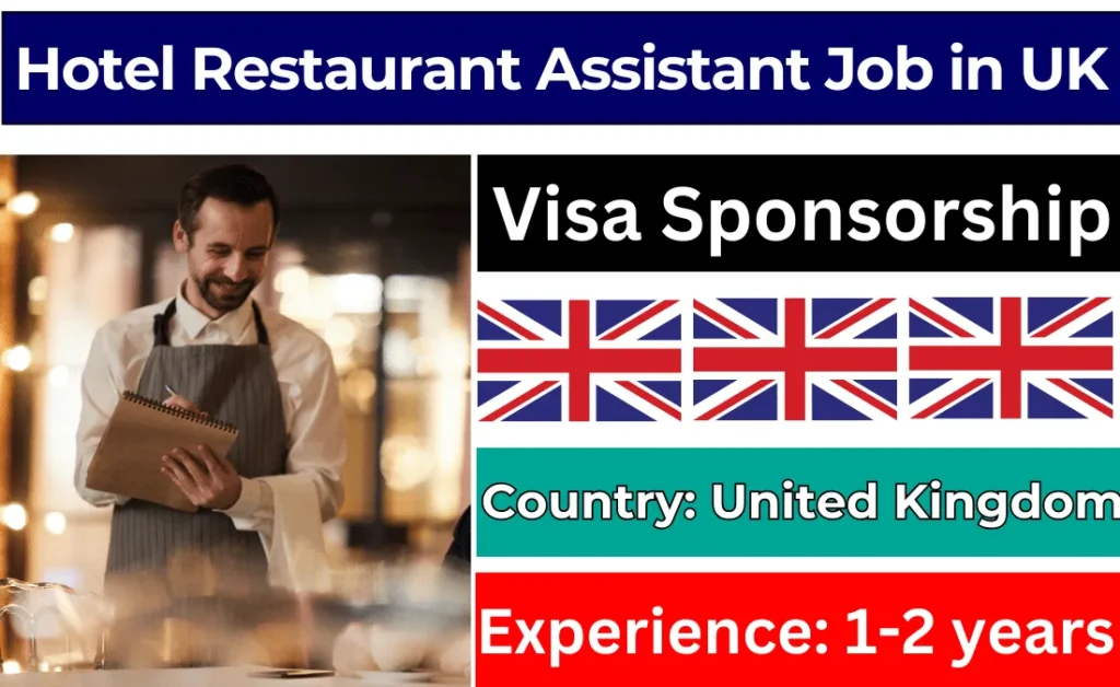 Hotel Restaurant Assistant Jobs in UK with Visa Sponsorship